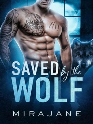 cover image of Saved by the Wolf